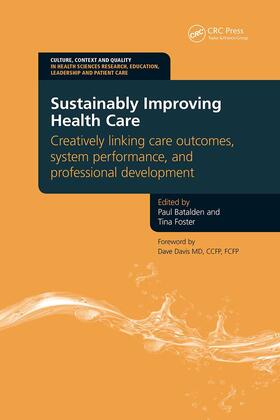 Batalden / Foster |  Sustainably Improving Health Care | Buch |  Sack Fachmedien