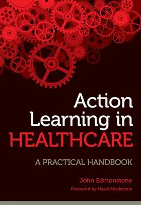 Edmonstone |  Action Learning in Healthcare | Buch |  Sack Fachmedien