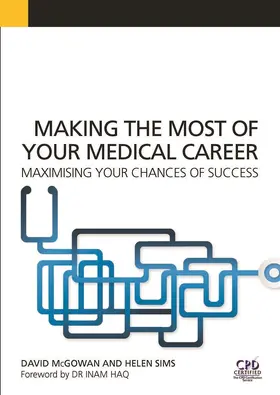 McGowan / Sims / Norris |  Making the Most of Your Medical Career | Buch |  Sack Fachmedien