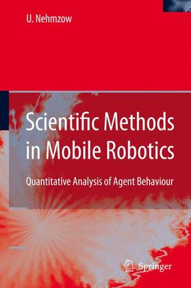 Nehmzow |  Scientific Methods in Mobile Robotics | Buch |  Sack Fachmedien