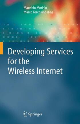 Morisio / Torchiano |  Developing Services for the Wireless Internet | Buch |  Sack Fachmedien
