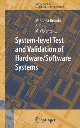 Sonza Reorda / Peng / Violante |  System-level Test and Validation of Hardware/Software Systems | eBook | Sack Fachmedien