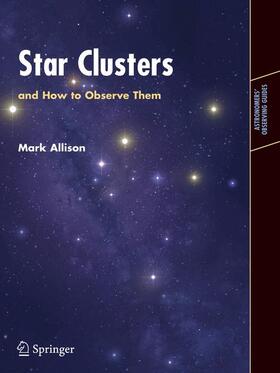 Allison |  Star Clusters and How to Observe Them | Buch |  Sack Fachmedien