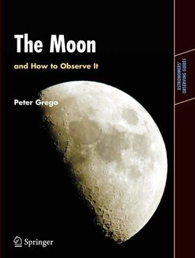 Grego |  The Moon and How to Observe It | eBook | Sack Fachmedien