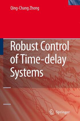 Zhong |  Robust Control of Time-Delay Systems | Buch |  Sack Fachmedien