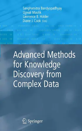 Maulik / Holder / Cook |  Advanced Methods for Knowledge Discovery from Complex Data | eBook | Sack Fachmedien