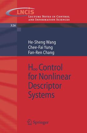 Wang / Yung / Chang |  H-Infinity Control for Nonlinear Descriptor Systems | Buch |  Sack Fachmedien