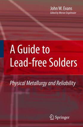 Evans / Engelmaier |  A Guide to Lead-Free Solders | Buch |  Sack Fachmedien