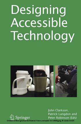 Clarkson / Langdon / Robinson |  Designing Accessible Technology | eBook | Sack Fachmedien