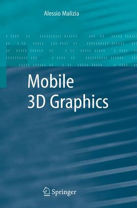 Malizia |  Mobile 3D Graphics | Buch |  Sack Fachmedien