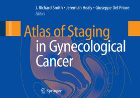 Smith / Healy / Del Priore |  Atlas of Staging in Gynecological Cancer | Buch |  Sack Fachmedien