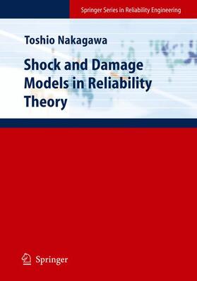 Nakagawa |  Shock and Damage Models in Reliability Theory | Buch |  Sack Fachmedien