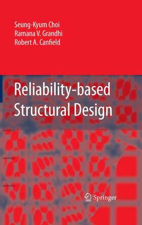 Choi / Grandhi / Canfield |  Reliability-Based Structural Design | Buch |  Sack Fachmedien