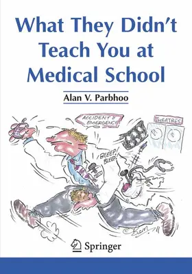 Parbhoo |  What They Didn¿t Teach You at Medical School | Buch |  Sack Fachmedien