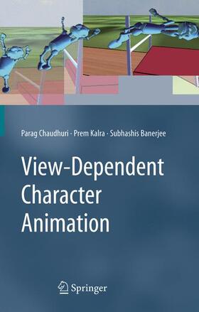 Chaudhuri / Banerjee / Kalra |  View-Dependent Character Animation | Buch |  Sack Fachmedien