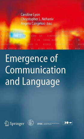 Lyon / Nehaniv / Cangelosi |  Emergence of Communication and Language | eBook | Sack Fachmedien