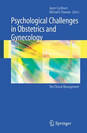 Cockburn / Pawson |  Psychological Challenges in Obstetrics and Gynecology | Buch |  Sack Fachmedien