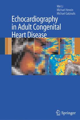 Li / Henein / Gatzoulis |  Echocardiography in Adult Congenital Heart Disease | Buch |  Sack Fachmedien