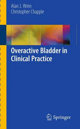 Wein / Chapple |  Overactive Bladder in Clinical Practice | Buch |  Sack Fachmedien