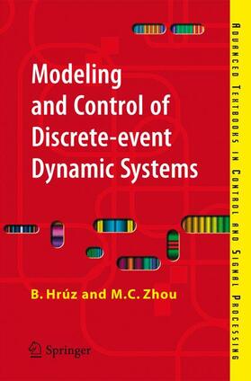 Hrúz / Zhou |  Modeling and Control of Discrete-Event Dynamic Systems | Buch |  Sack Fachmedien