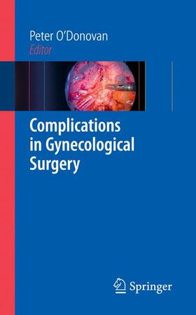 O'Donovan |  Complications in Gynecological Surgery | Buch |  Sack Fachmedien