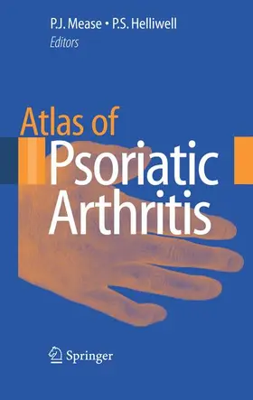 Mease / Helliwell |  Atlas of Psoriatic Arthritis | Buch |  Sack Fachmedien