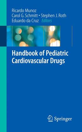 Munoz / Vetterly / Roth |  Handbook of Pediatric Cardiovascular Drugs | Buch |  Sack Fachmedien