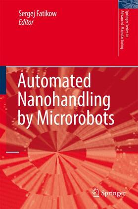 Fatikow |  Automated Nanohandling by Microrobots | Buch |  Sack Fachmedien