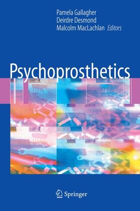 Gallagher / Desmond / Maclachlan |  Psychoprosthetics | Buch |  Sack Fachmedien