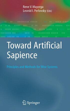 Mayorga / Perlovsky |  Toward Artificial Sapience | Buch |  Sack Fachmedien