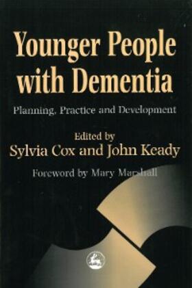 Cox / Keady |  Younger People with Dementia | eBook | Sack Fachmedien