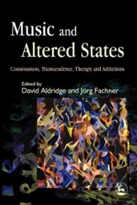 Fachner / Aldridge |  Music and Altered States | eBook | Sack Fachmedien