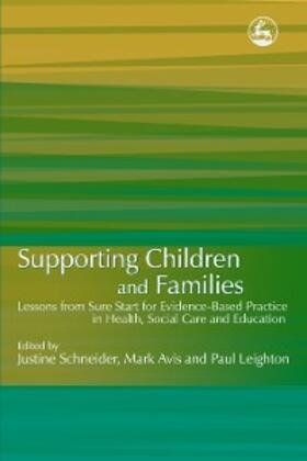 Avis / Schneider / Leighton |  Supporting Children and Families | eBook | Sack Fachmedien