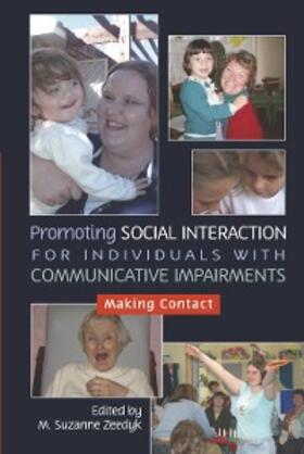 Zeedyk |  Promoting Social Interaction for Individuals with Communicative Impairments | eBook | Sack Fachmedien