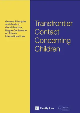  Hague Conference Guide to Transfrontier Contact Concerning Children | Buch |  Sack Fachmedien