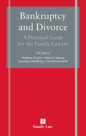 Barker / Calhaem / Middleton |  Bankruptcy and Divorce: A Practical Guide for the Family Lawyer | Buch |  Sack Fachmedien