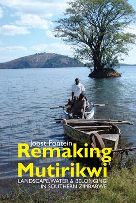 Fontein |  Remaking Mutirikwi - Landscape, Water and Belonging in Southern Zimbabwe | Buch |  Sack Fachmedien