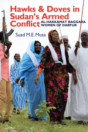 Musa |  Hawks and Doves in Sudan's Armed Conflict | Buch |  Sack Fachmedien