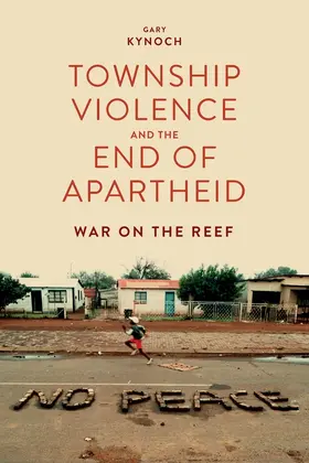 Kynoch |  Township Violence and the End of Apartheid | Buch |  Sack Fachmedien