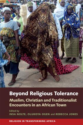 Nolte / Ogen / Jones |  Beyond Religious Tolerance | Buch |  Sack Fachmedien
