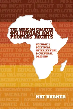 Rubner |  The African Charter on Human and Peoples' Rights Volume 1 | Buch |  Sack Fachmedien