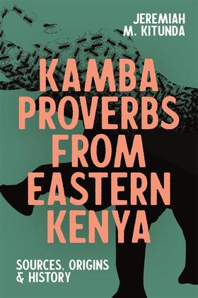 Kitunda |  Kamba Proverbs from Eastern Kenya | Buch |  Sack Fachmedien
