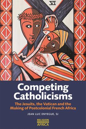 Enyegue / Enyegue  SJ |  Competing Catholicisms | Buch |  Sack Fachmedien