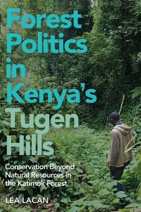 Lacan |  Forest Politics in Kenya's Tugen Hills | Buch |  Sack Fachmedien