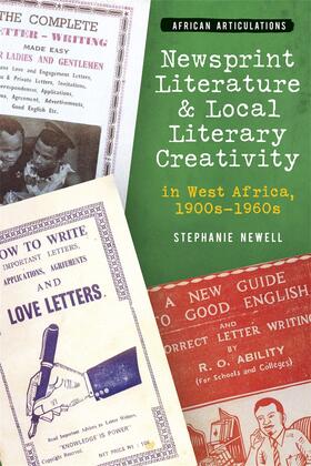 Newell |  Newsprint Literature and Local Literary Creativity in West Africa, 1900s - 1960s | Buch |  Sack Fachmedien