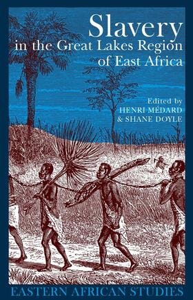 Medard / Doyle |  Slavery in the Great Lakes Region of East Africa | Buch |  Sack Fachmedien