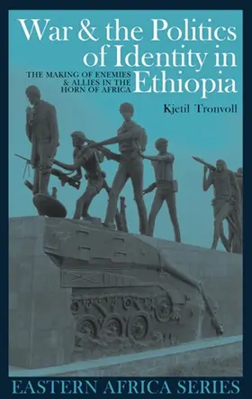 Tronvoll | War and the Politics of Identity in Ethiopia | Buch | 978-1-84701-612-6 | sack.de