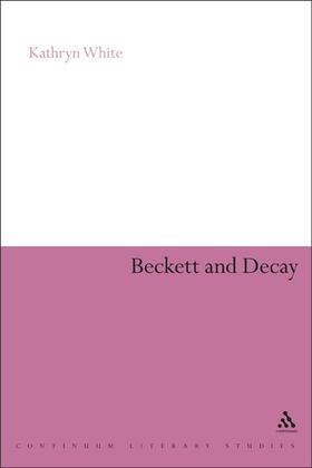 White |  Beckett and Decay | Buch |  Sack Fachmedien