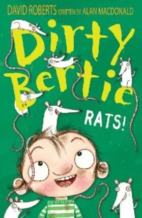 MacDonald |  Dirty Bertie: Rats! | eBook | Sack Fachmedien