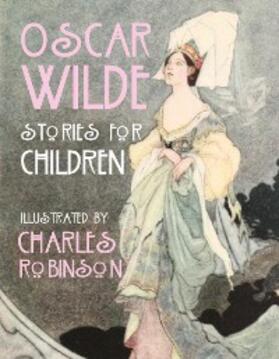 Wilde |  Oscar Wilde - Stories for Children | eBook | Sack Fachmedien